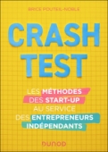 Crash-test - Les méthodes des start-up au service des entrepreneurs indépendants