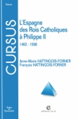 L'Espagne des Rois Catholiques à Philippe II