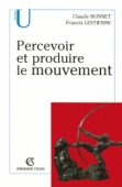 Percevoir et produire le mouvement
