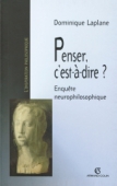 Penser, c'est-à-dire ?