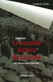 La seconde histoire du nazisme