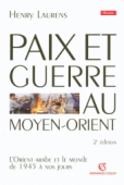 Paix et Guerre au Moyen-Orient