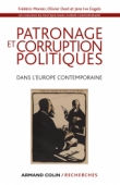 Patronage et corruption politiques dans l'Europe contemporaine