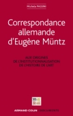 Correspondance allemande d'Eugène Müntz