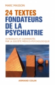 24 textes fondateurs de la psychiatrie