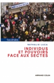 Individus et pouvoirs face aux sectes