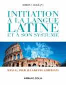 Initiation à la langue latine et à son système