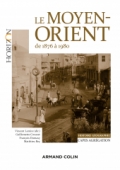 Le Moyen-Orient de 1876 à 1980