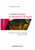 L'Ancien français en 18 textes et 18 leçons