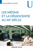 Les médias et la démocratie au XXe siècle