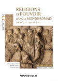 Religions et pouvoir dans le monde romain 218 av. JC.-250 ap. JC - Capes-Agrég Histoire-Géographie