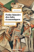 Petite histoire des faits économiques