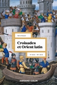 Croisades et Orient Latin