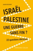 Israël-Palestine : une guerre sans fin?