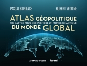 Atlas géopolitique du monde global