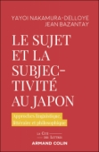 Le sujet et la subjectivité au Japon