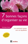 7 bonnes façons d'organiser sa vie