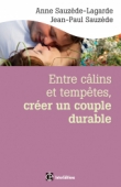 Entre câlins et tempêtes, créer un couple durable