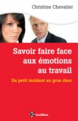 Savoir faire face aux émotions au travail