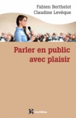 Parler en public ... avec plaisir