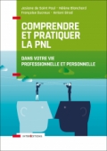 Comprendre et pratiquer la PNL