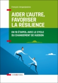 Aider l'autre, favoriser la résilience