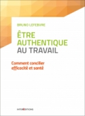 Etre authentique au travail