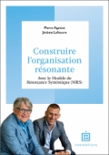 Construire l'organisation résonante