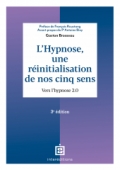 L'hypnose, une réinitialisation de nos cinq sens