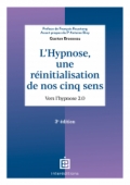 L'hypnose, une réinitialisation de nos cinq sens