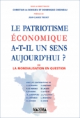 Le patriotisme économique a-t-il un sens aujourd'hui ?