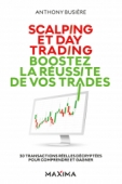 Scalping et day trading : boostez la réussite de vos transactions