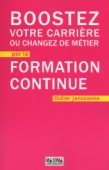 Boostez votre carrière ou changez de métier par la formation continue