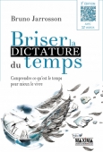 Briser la dictature du temps