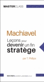 Machiavel : leçons pour devenir un fin stratège