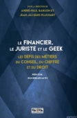 Le financier, le juriste et le geek