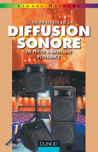 Guide pratique de la diffusion sonore de petite et moyenne puissance