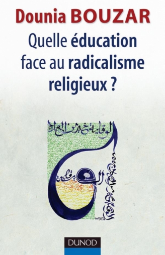 Quelle éducation face au radicalisme religieux ?