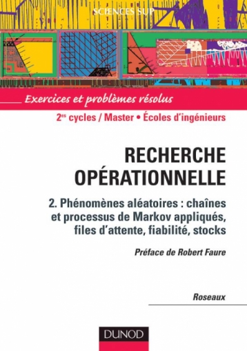 Exercices et problèmes résolus de recherche opérationnelle