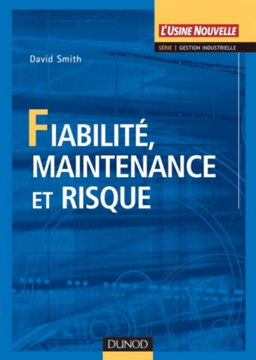 Fiabilité, maintenance et risque