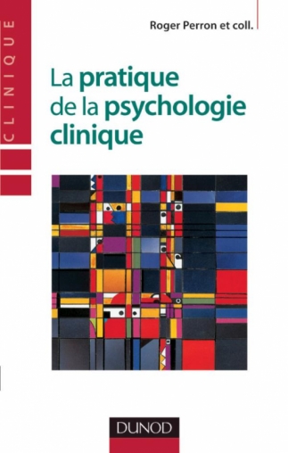 La pratique de la psychologie clinique