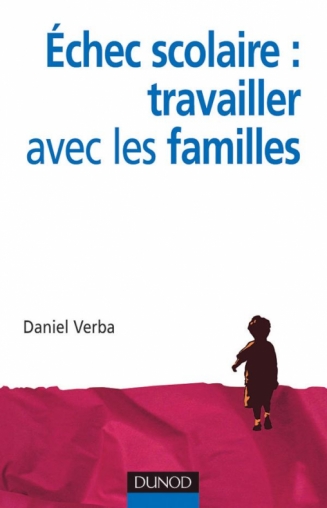 Échec scolaire : travailler avec les familles