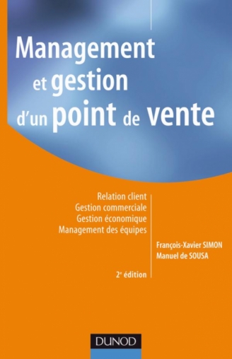 /DUNOD/2008/9782100506255-T.jpg Management et gestion d'un point de vente