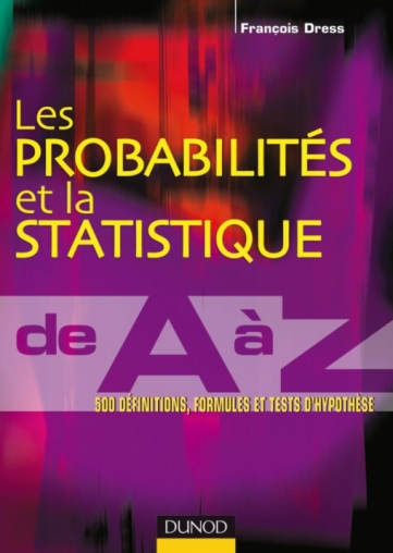 Les probabilités et la statistique de A à Z