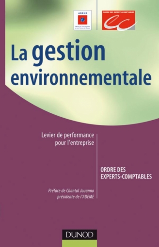 La gestion environnementale : levier de performance pour l'entreprise