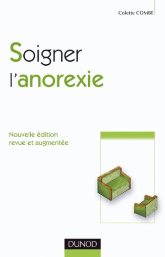 Soigner l'anorexie 2e édition.