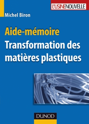Aide-mémoire - Transformation des matières plastiques