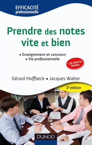 Prendre des notes vite et bien - 3e édition - NP