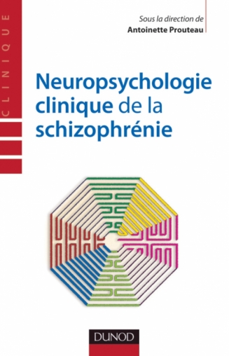 Neuropsychologie clinique de la schizophrénie