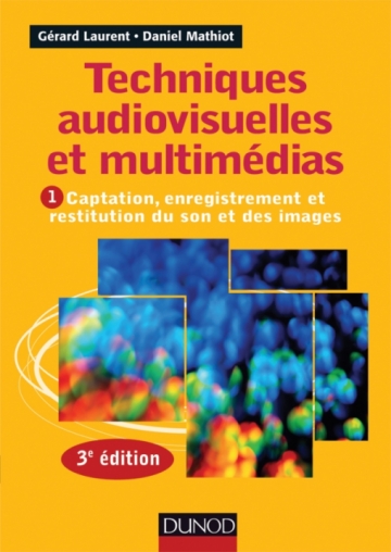 Techniques audiovisuelles et multimédias.